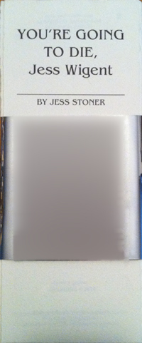 You're Going to Die Jess Wigent by Jess Stoner