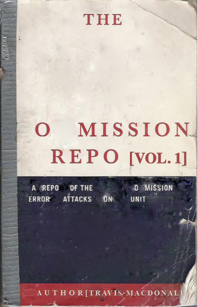 The O Mission Repo by Travis Macdonald